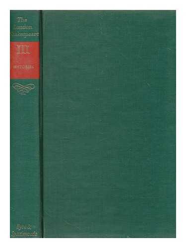 SHAKESPEARE, WILLIAM (1564-1616) - The London Shakespeare... / Vol.3, The Histories (1) edited by John Munro; with an introduction by G.W.G. Wickham