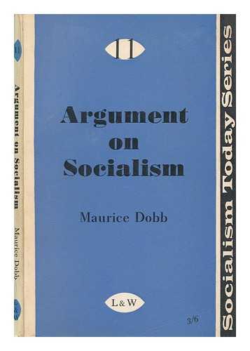 DOBB, MAURICE (1900-1976) - Argument on socialism