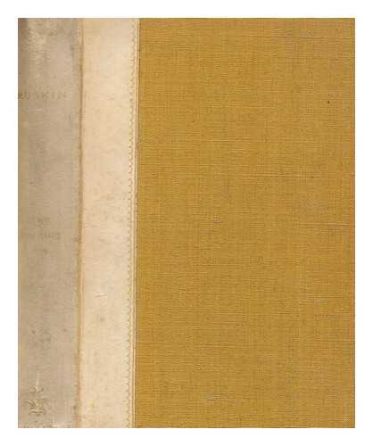 RUSKIN, JOHN (1819-1900) - Time and tide : by Weare and Tyne. Twenty five letters to a working man of Sunderland on the laws of work