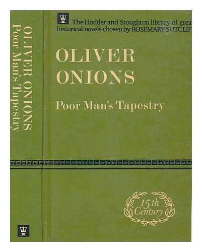 ONIONS, OLIVER (1873-1961) - Poor man's tapestry