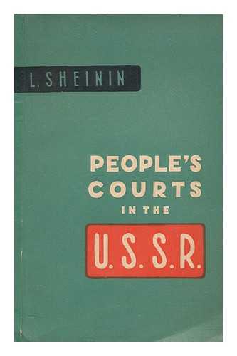 SHEININ, L. (LEV) (1905-1967) - People's courts in the U.S.S.R