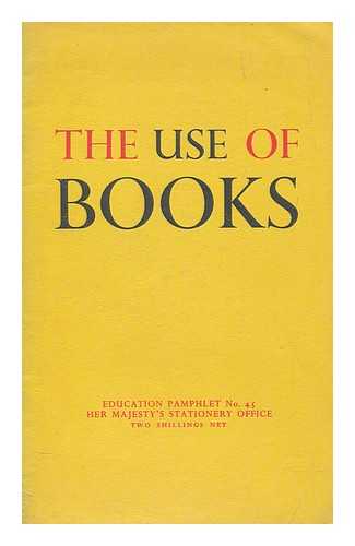 GREAT BRITAIN. DEPT. OF EDUCATION AND SCIENCE - The use of books