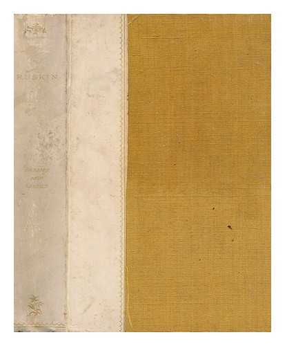 RUSKIN, JOHN (1819-1900) - Sesame and lilies : three lectures