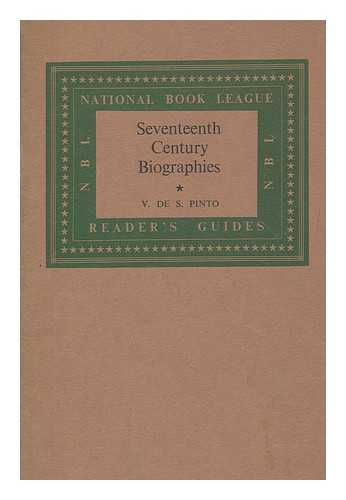 PINTO, VIVIAN DE SOLA (1895-1969) - Seventeenth-century biographies : [an annotated book list]