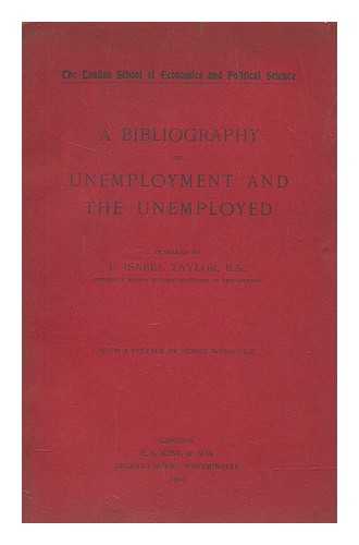 TAYLOR, FANNY ISABEL - A bibliography of unemployment and the unemployed