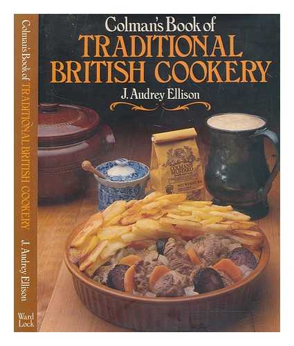 ELLISON, J. AUDREY - Colman's book of traditional British cookery