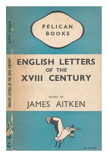 AITKEN, JAMES - English letters of the XVIII century