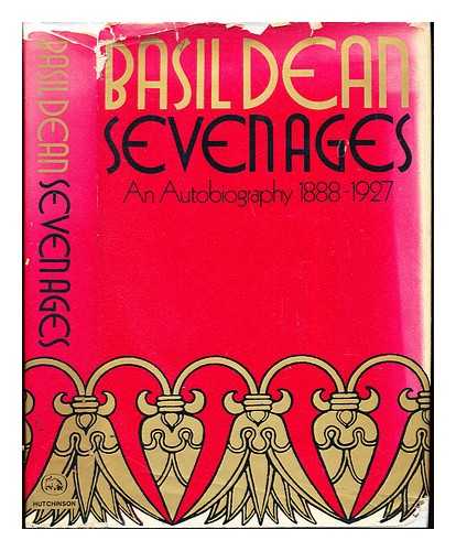 DEAN, BASIL (1888-1978) - Seven ages: an autobiography, 1888-1927