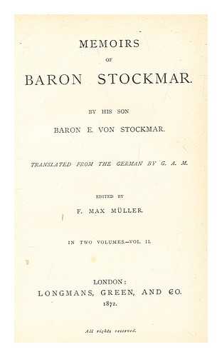 STOCKMAR, ERNST ALFRED CHRISTIAN FREIHERR VON (1823-1886) - Memoirs of Baron Stockmar