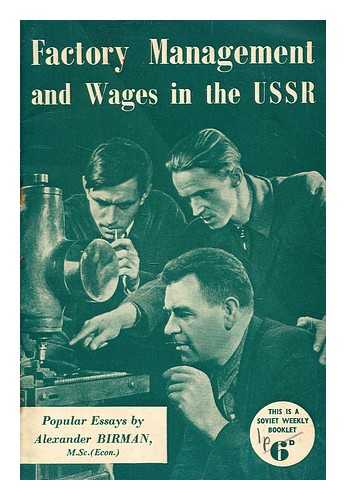 BIRMAN, ALEKSANDR MIKHAILOVICH - Factory management and wages in the Soviet Union