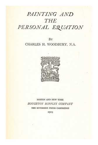 WOODBURY, CHARLES H. (CHARLES HERBERT) (1864-1940) - Painting and the personal equation