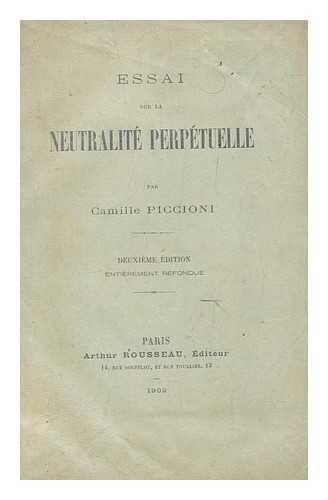 PICCIONI, CAMILLE VINCENT EMMANUEL - Essai sur la neutralit perptuelle