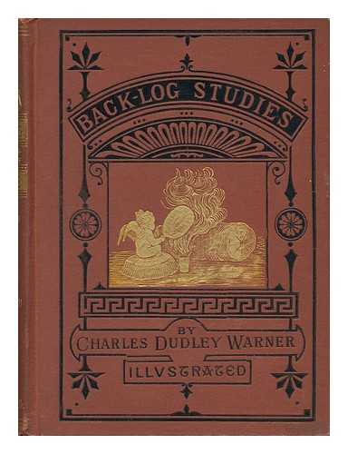 WARNER, CHARLES DUDLEY (1829-1900) - Backlog Studies