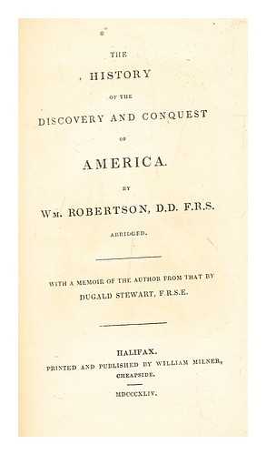 ROBERTSON, WILLIAM (1721-1793) - The history of the discovery and conquest of America