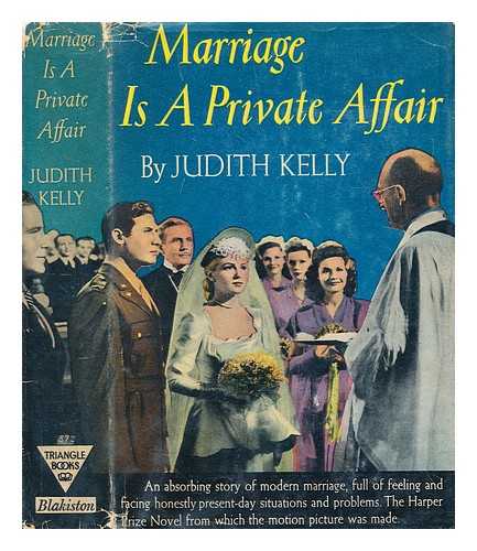 KELLY, JUDITH - Marriage is a private affair