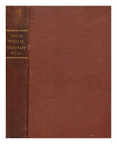 EMERSON CHARNLEY - Tracts poetical, legendary, biographical, etc. relating to the counties of Northumberland and Durham