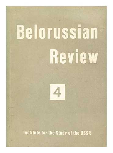 INSTITUT ZUR ERFORSCHUNG DER USSR - Belorussian review 4, 1957