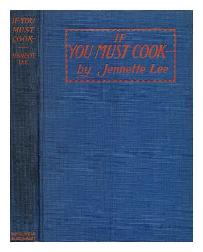 LEE, JENNETTE BARBOUR PERRY - If you must cook