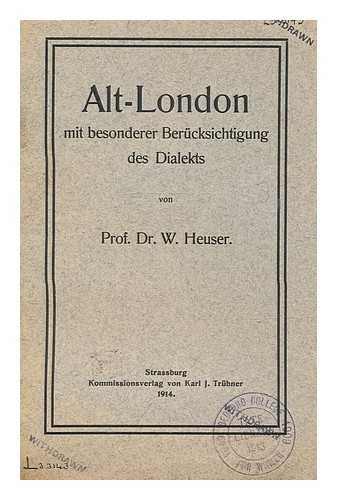 HEUSER, WILHELM - Alt-London