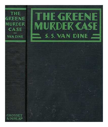 DINE, S S VAN - The Greene murder case : a Philo Vance story, by S.S. Van Dine ; illustrated with scenes from the Paramount photoplay