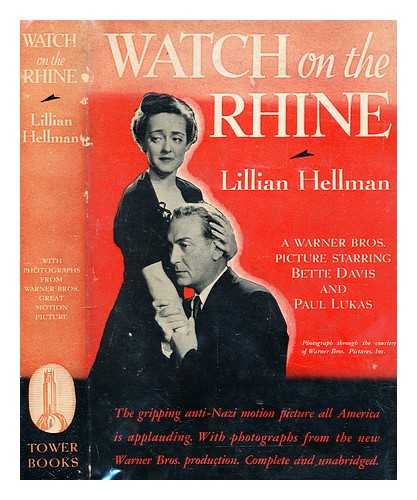 HELLMAN, LILLIAN - Watch on the Rhine : a play in three acts