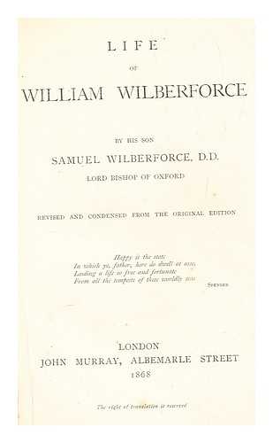 WILBERFORCE, SAMUEL (1805-1873) - Life of William Wilberforce