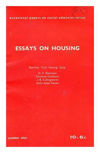 DONNISON, DAVID VICTOR - Essays on housing; Rowntree Trust housing study : a critical discussion of the standards and findings