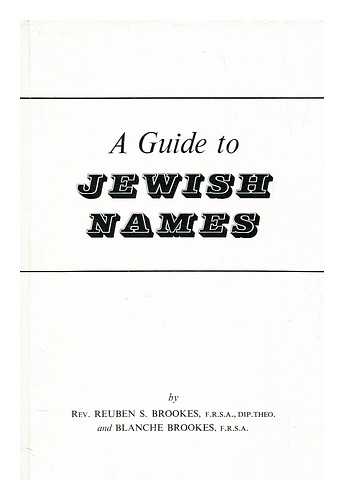 BROOKES, REUBEN S - A guide to Jewish names