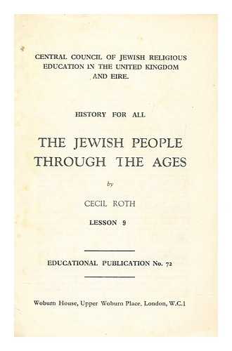 ROTH, CECIL - History for all : the Jewish people through the ages