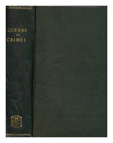 ROUSSET, CAMILLE (1821-1892) - Histoire de la guerre de Crime, tome second