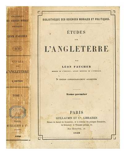 FAUCHER, LON (1803-1854) - tudes sur l'Angleterre, tome 1