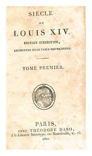 VOLTAIRE - Sicle de Louis XIV, tome 1