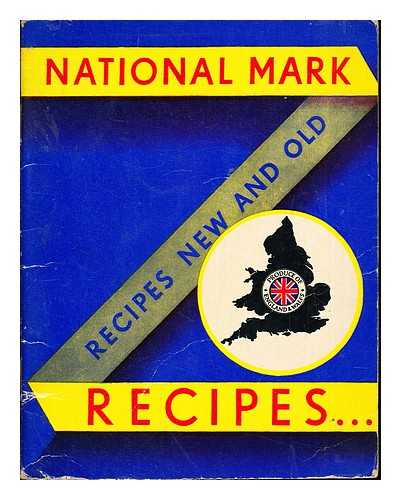 MINISTRY OF AGRICULTURE AND FISHERIES - National Mark Recipes: recipes new and old