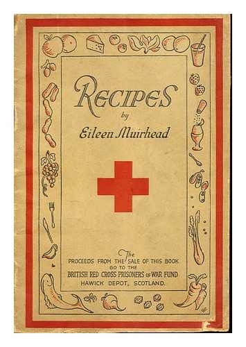 MUIRHEAD, EILEEN - Recipes by Eileen Muirhead