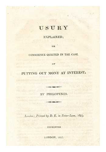 HUDDLESTON, JOHN (1636-1700) - Usury explained, or Conscience quieted in the case of putting out mony at interest
