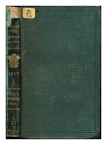 BEST, HENRY (APPROXIMATELY 1592-1645) - Rural economy in Yorkshire in 1641 : being the farming and account books of Henry Best, of Elmswell, in the East Riding of the county of York