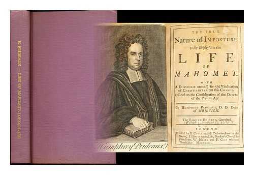 PRIDEAUX, HUMPHREY (1648-1724) - The True Nature of Imposture Fully Display'd in the Life of Mahomet