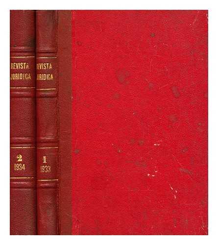 UNIVERSIDADE DO RIO DE JANEIRO - Revista juridica : orgo cultural da Faculdade de direito da Universidade do Rio de Janeiro - vol. 1 Jul-Dez 1933 & vol. 2 Jan-Jun 1934