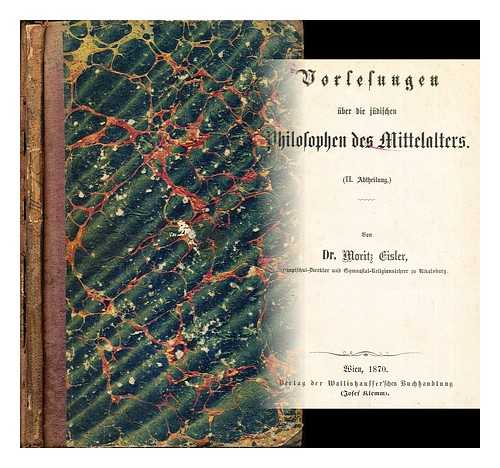 EISLER, MORITZ (1818-1890) - Vorlesungen ber die jdischen Philosophen des Mittelalters. II Abt