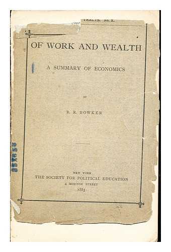 BOWKER, R.R - Of Work and Wealth: a summary of economics