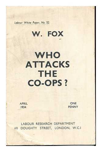 FOX, W. E - Who attacks the co-ops?