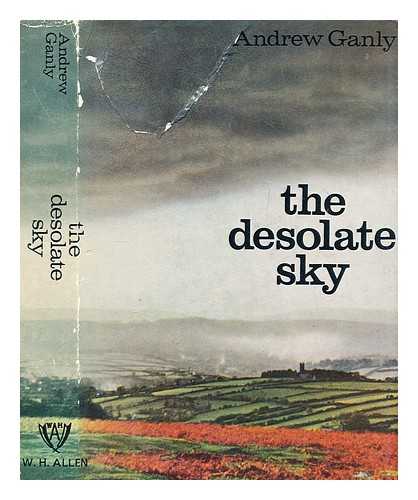 GANLY, ANDREW - The desolate sky