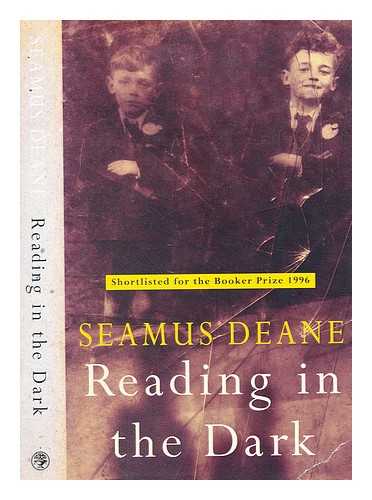 DEANE, SEAMUS - Reading in the dark