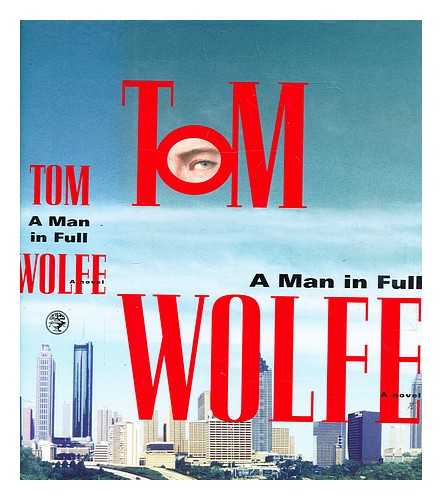 WOLFE, TOM - A man in full