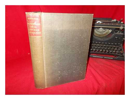 MIGNE, JACQUES-PAUL (1800-1875) - Encyclopdie thologique, ou, Srie de dictionnaires sur toutes les parties de la science religieuse: tome huitieme: liturgie: tome unique: Origines et Raison de La Liturgie Catholique