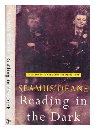 DEANE, SEAMUS - Reading in the dark