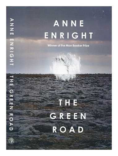 ENRIGHT, ANNE - The green road