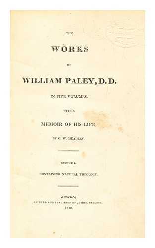 PALEY, WILLIAM (1743-1805) - The works of William Paley ... : with a memoir of his life, vol. 1