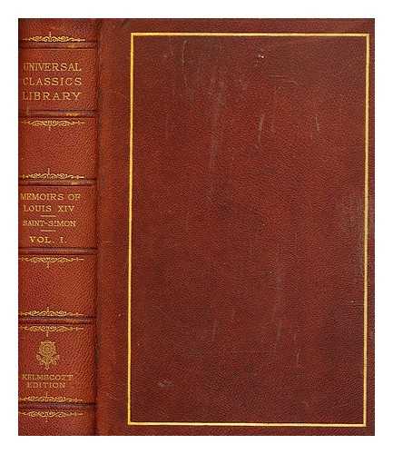 SAINT-SIMON, LOUIS DE ROUVROY DUC DE (1675-1755) - Memoirs of Louis XIV and the regency