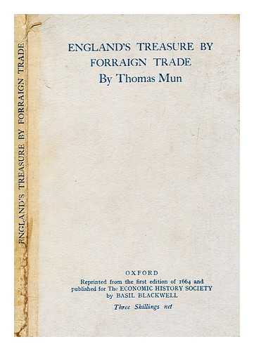 MUN, THOMAS (1571-1641) - England's treasure by forraign trade